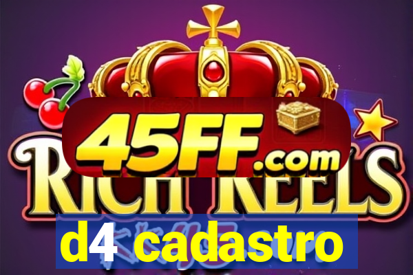 d4 cadastro